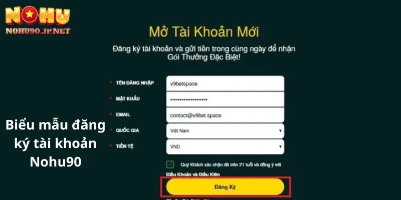 Biểu mẫu đăng ký tài khoản Nohu90 đơn giản, trực quan